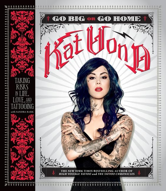 The Tattoo Chronicles: An Intimate Diary by LA Ink's Kat Von D